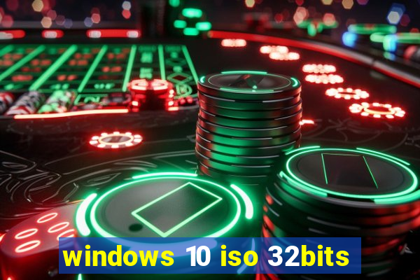 windows 10 iso 32bits